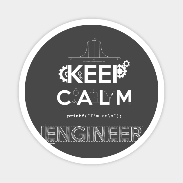 keep calm engineer Magnet by yukiotanaka